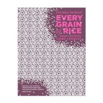 Every Grain of Rice  Cookbook by Fuschia Dunlop FUSCHIA