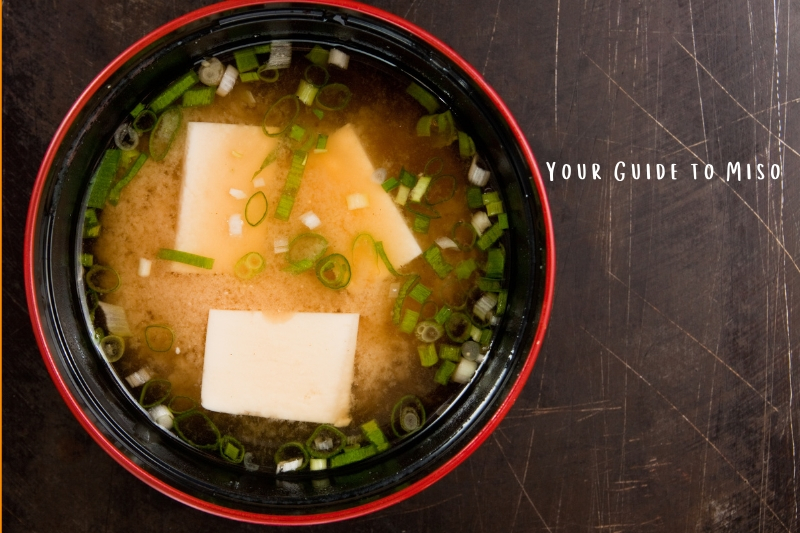 Ultimate Guide to Miso: Types, Benefits & Cooking Tips