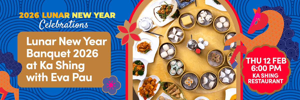 Lunar New Year Banquet 2026 at Ka Shing with Eva Pau on 12th February 2026