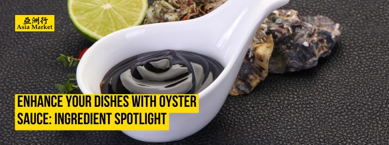 oyster sauce ingredient spotlight